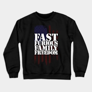 Fast Furious Family Freedom Crewneck Sweatshirt